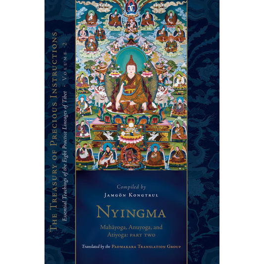 Nyingma: Mahayoga, Anuyoga, and Atiyoga