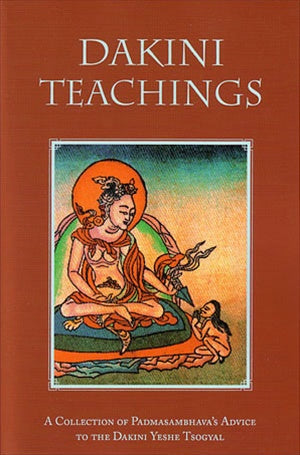 Dakini Teachings by Padmasambhava, translated by Erik Pema Kunsang