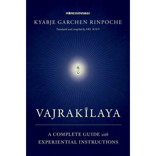 Vajrakilaya: A Complete Guide with Experiential Instructions